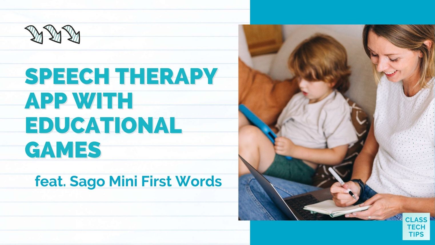 Speech Therapy App with Educational Games - Class Tech Tips