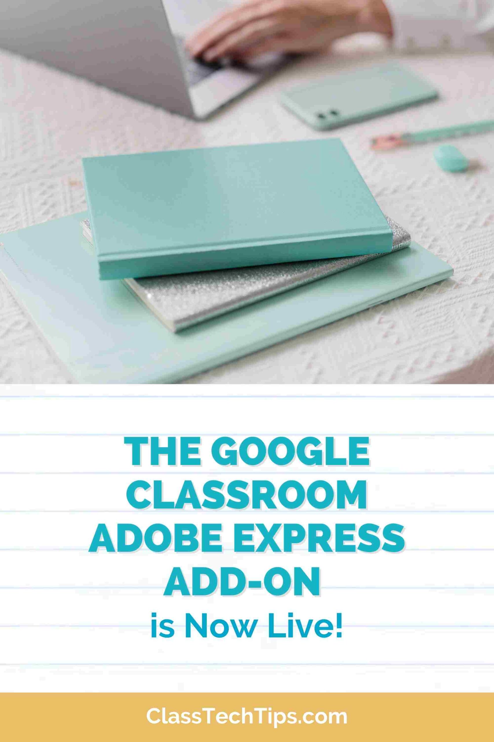 Google Classroom Adobe Express