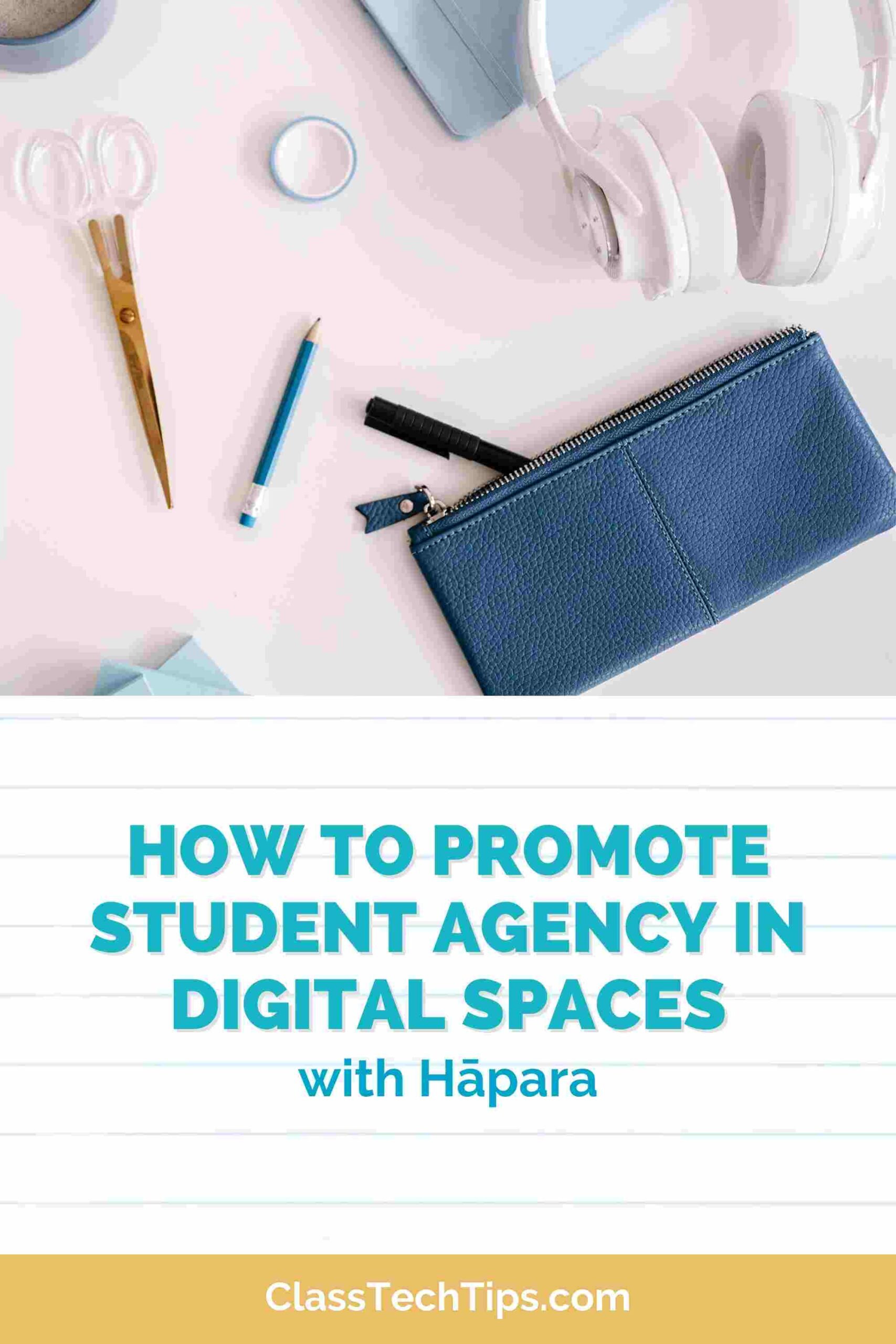 Student Agency with Hapara