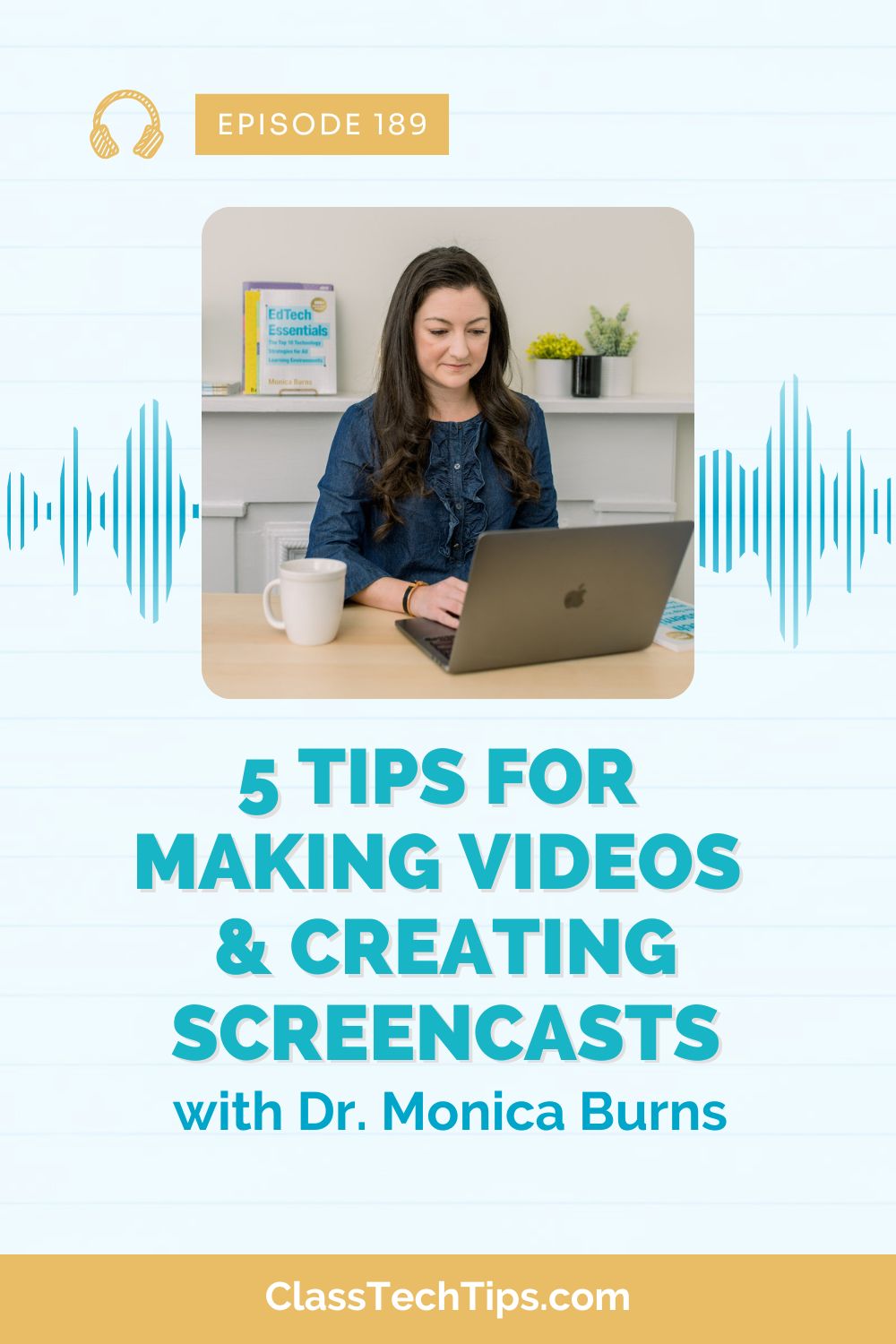 5 Tips for Making Videos and Creating Screencasts - Vertical