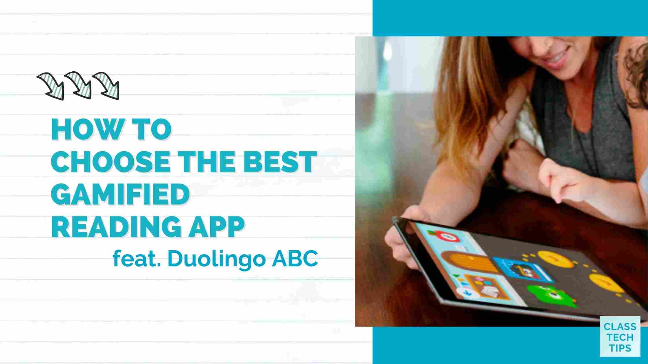 How to Choose the Best Gamified Reading App Class Tech Tips