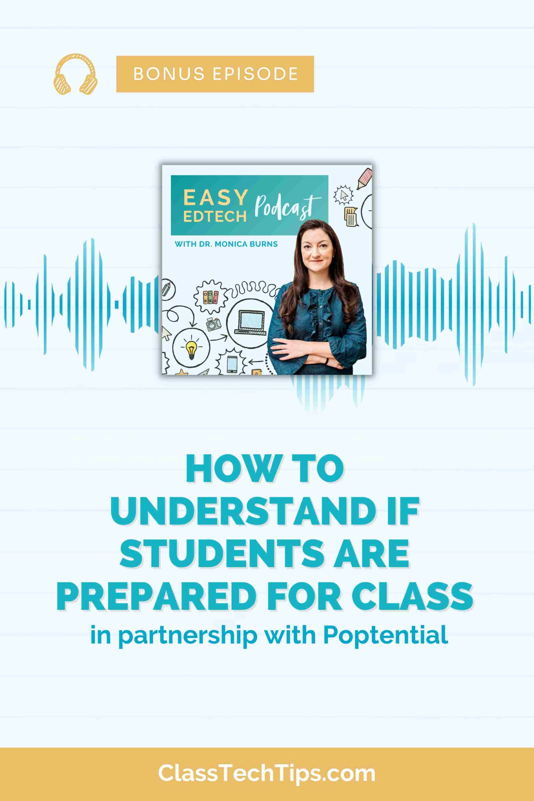 How to Understand If Students are Prepared for Class - Bonus Episode with Poptential
