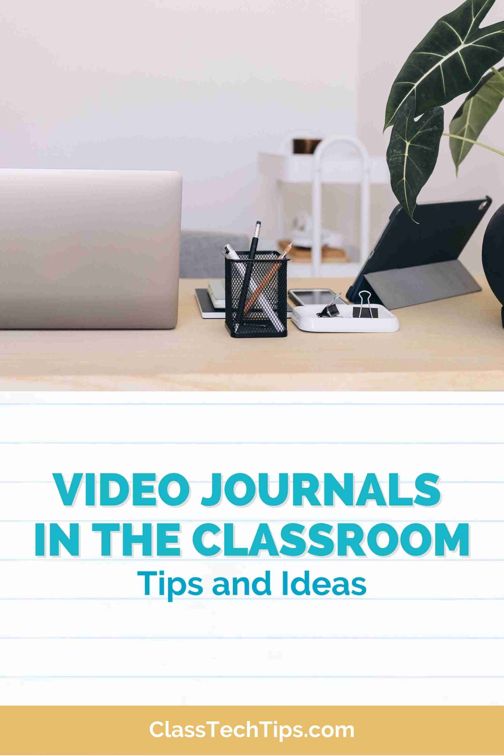 Video Journals in the Classroom Pinterest
