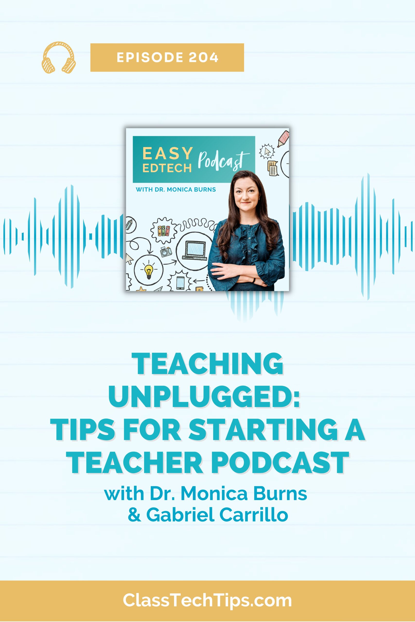 Teaching Unplugged Tips for Starting a Teacher Podcast with Gabriel Carrillo - Horizontal