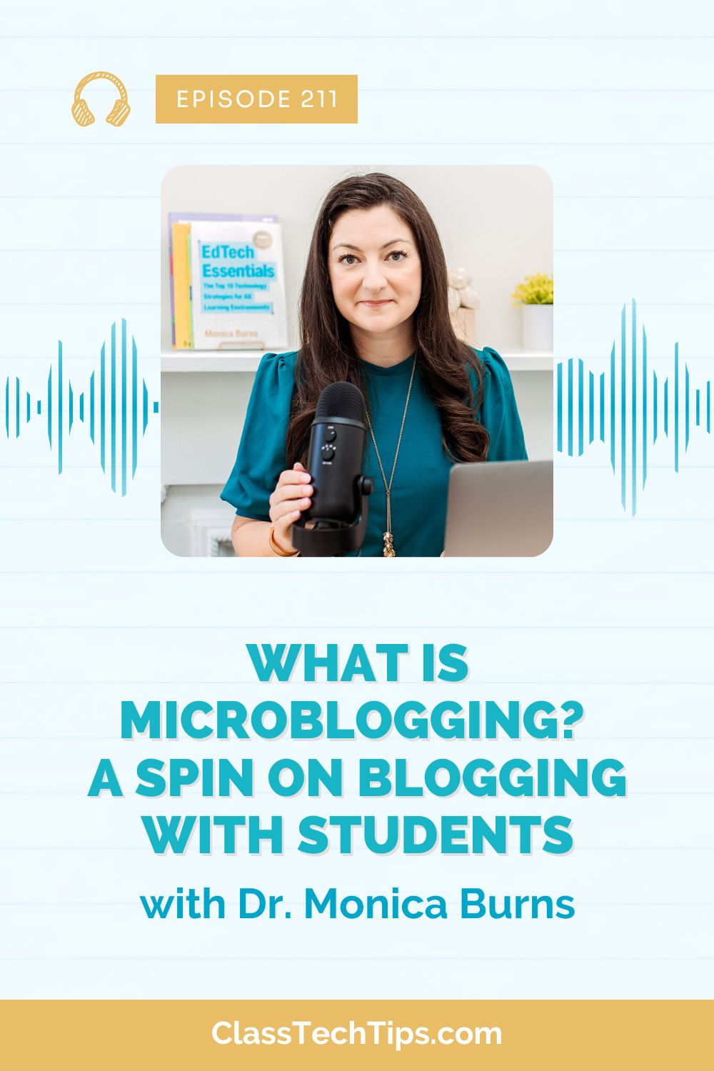 An image of a podcast logo and sound bar with the title of the episode, "What is Microblogging?" The image represents a podcast episode that explores microblogging and how to integrate it into classroom activities.