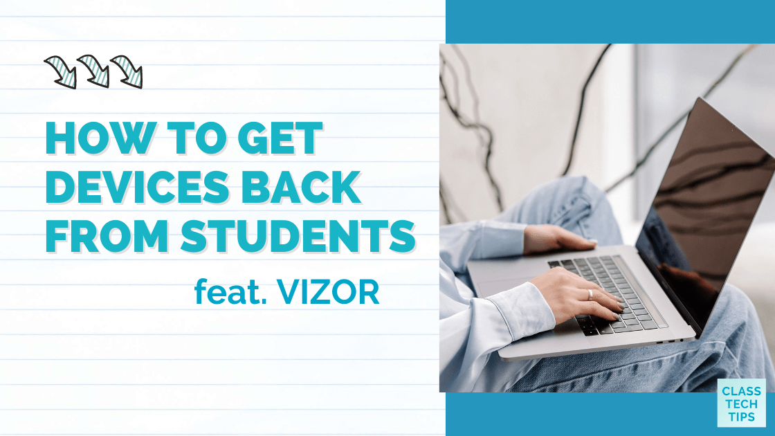 How to Get Devices Back From Students