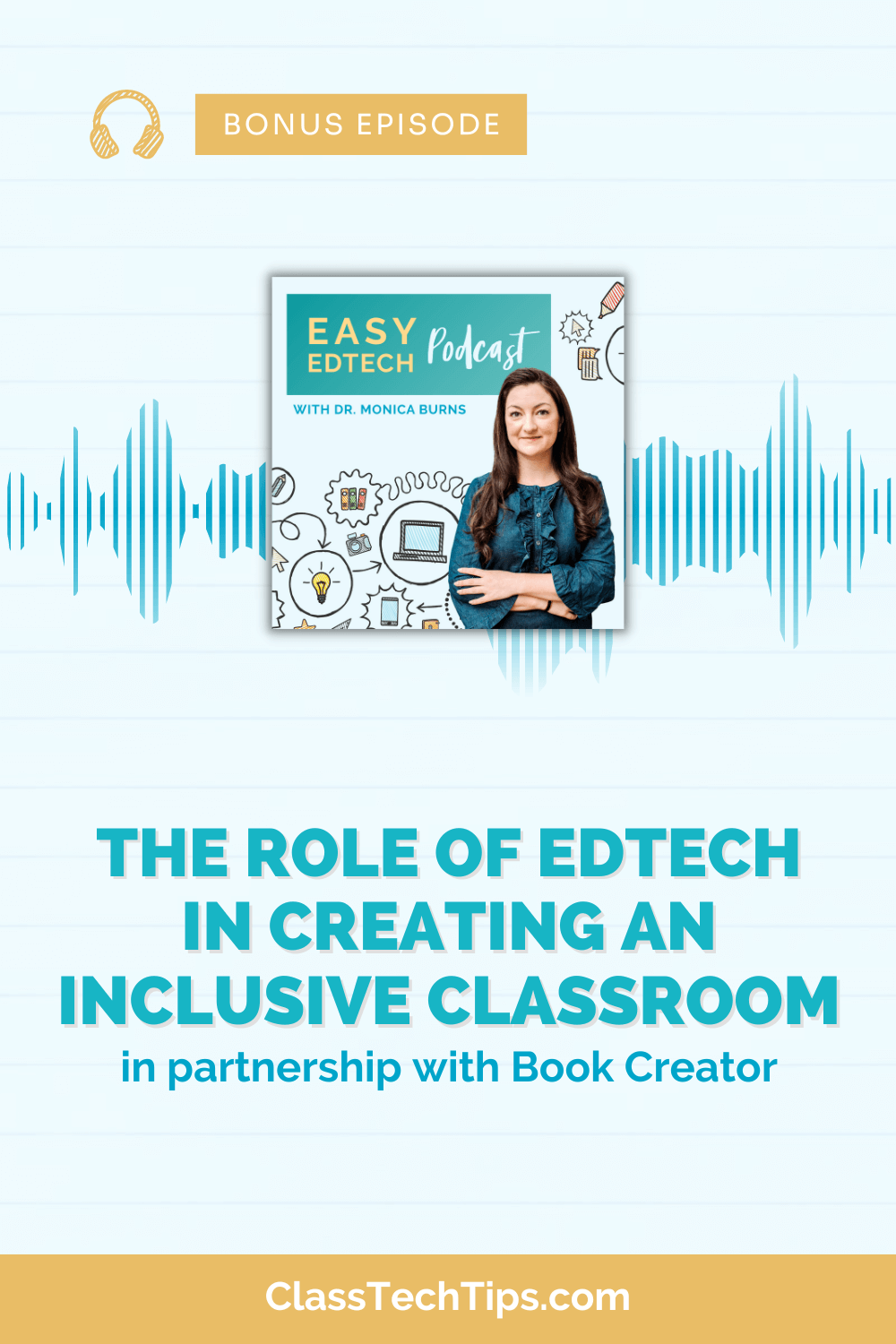 Podcast logo set against a vibrant blue background promoting an episode on creating inclusive classrooms with EdTech and Book Creator CEO, Lainey Franks.