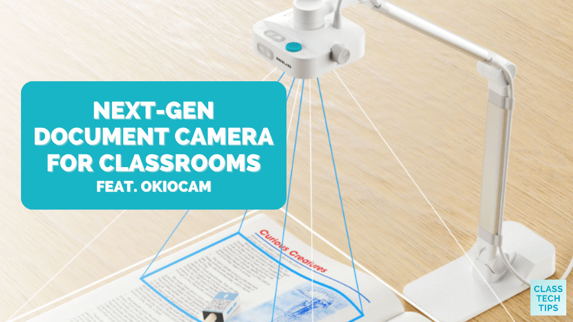 NextGen Document Camera for Classrooms Class Tech Tips
