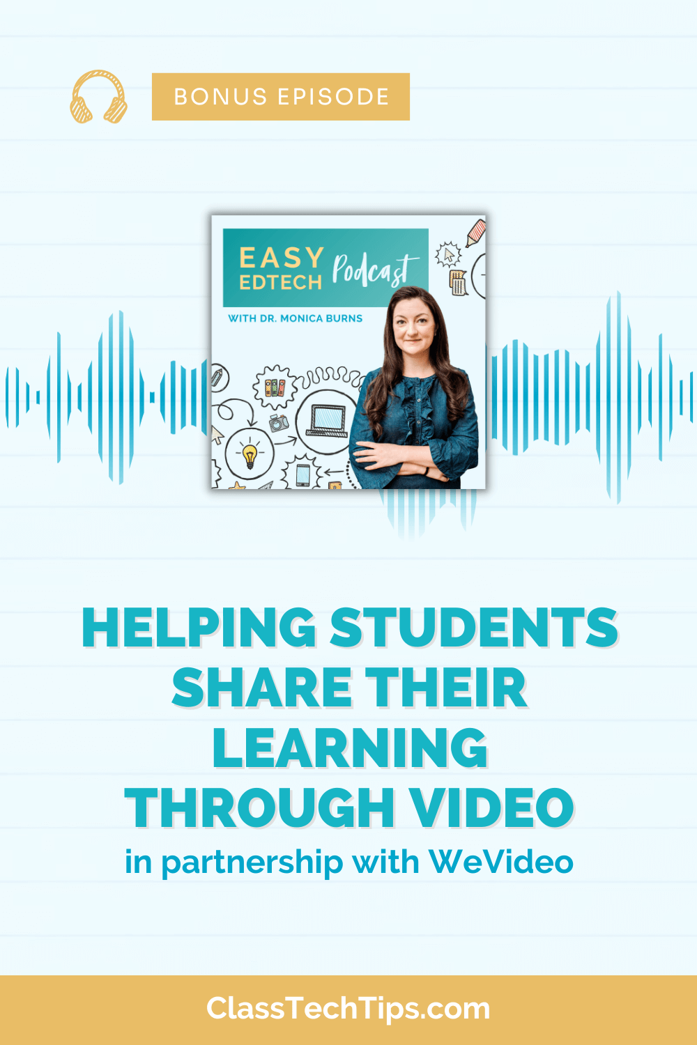 Featured image for bonus episode of the Easy EdTech Podcast with Stu Jernigan from WeVideo offers game-changing ideas and tips for effective assessments.