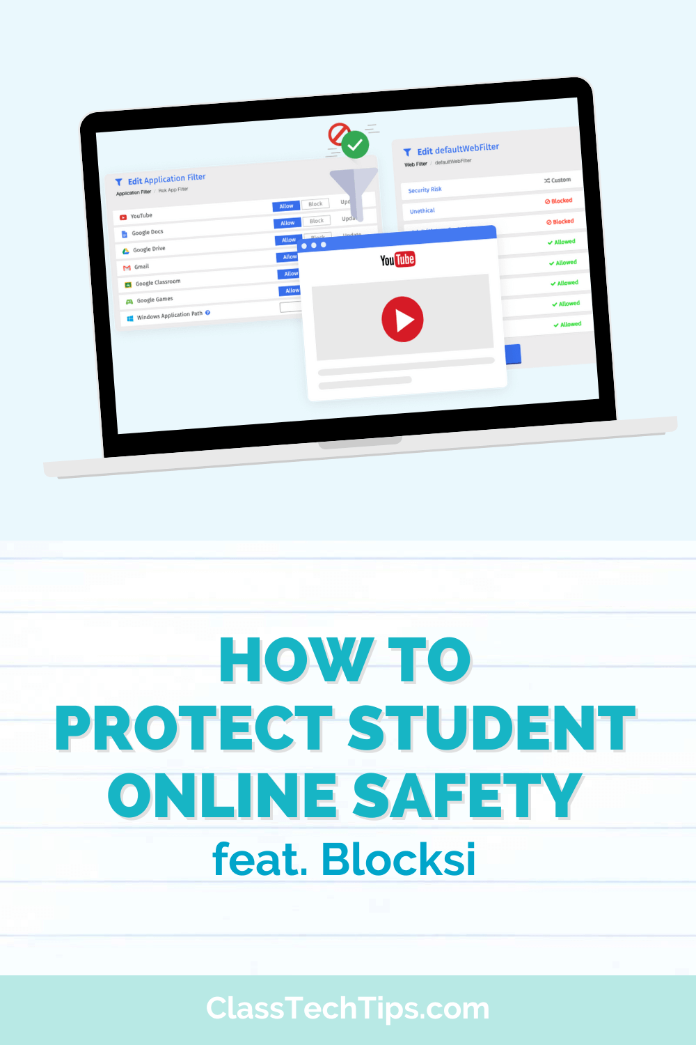 Tips and ideas for how to protect student online safety including the screenshot of Blocksi shown here.
