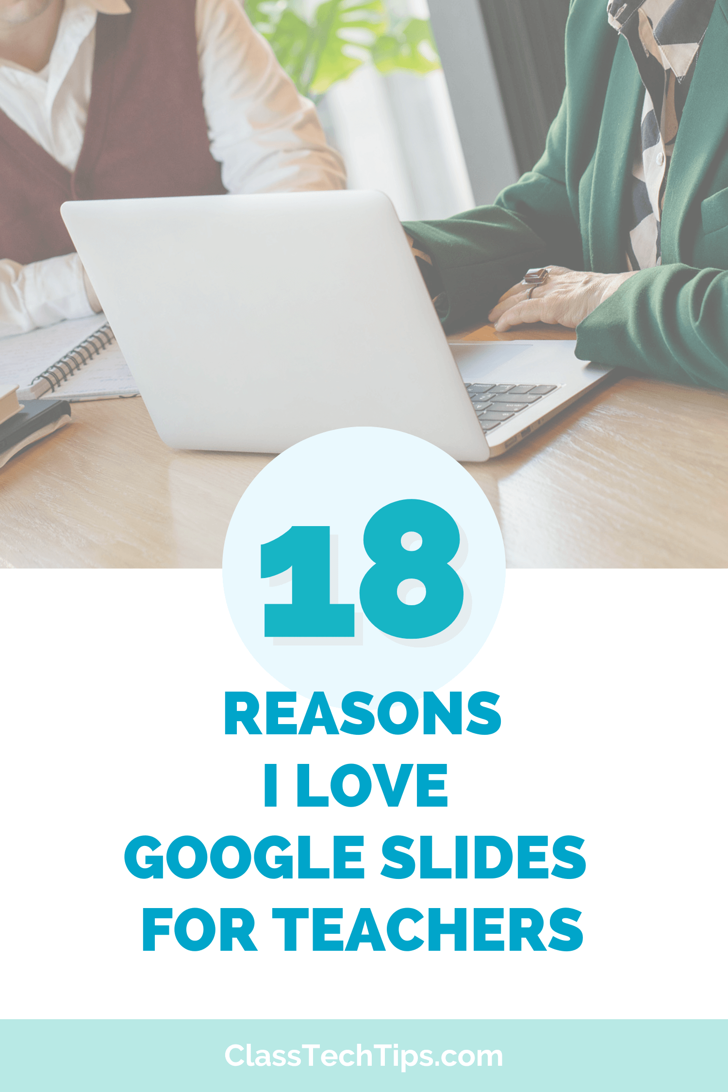 Cover image showing two teachers planning lessons using a laptop, highlighting benefits of Google Slides for teachers.