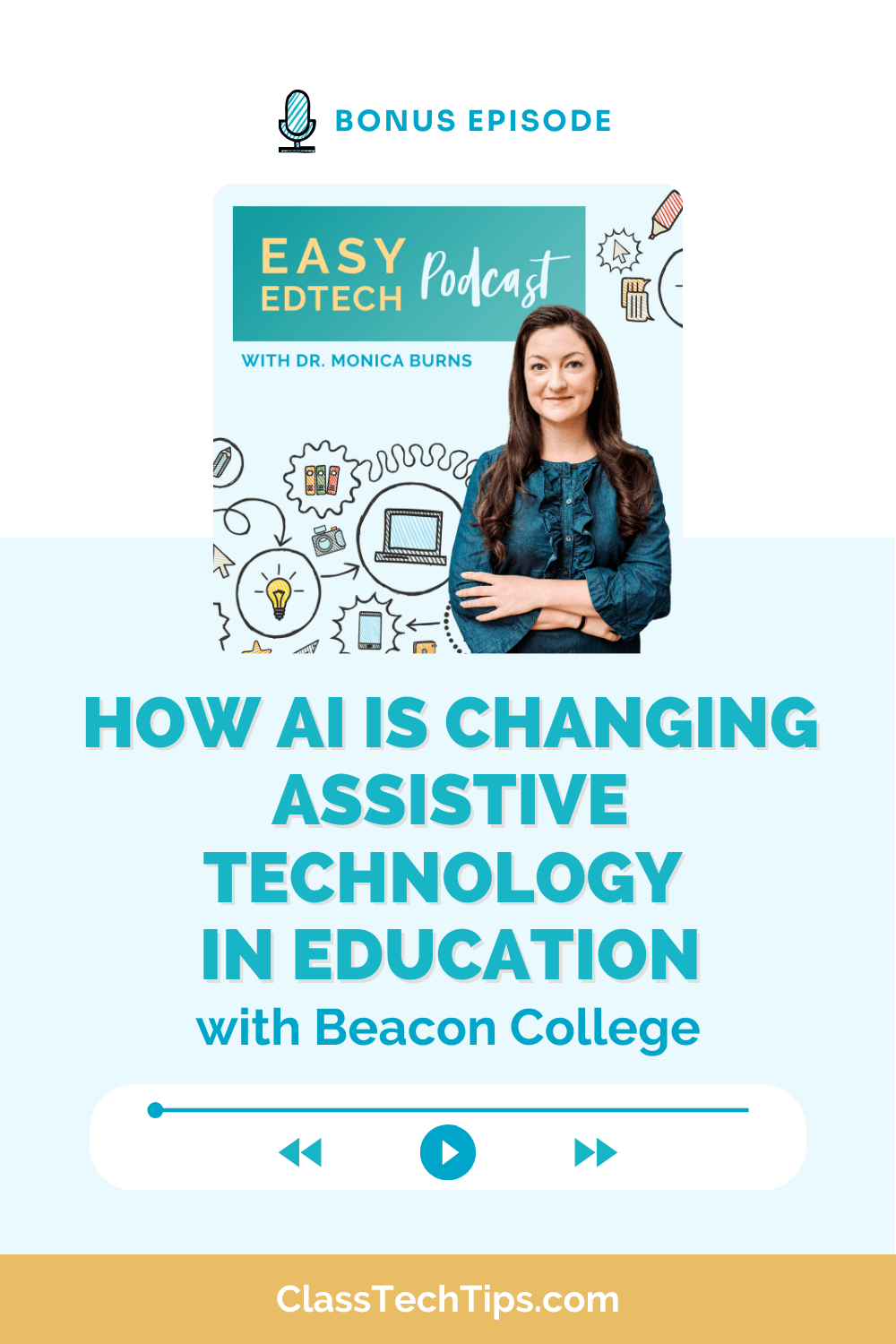 Podcast cover for Easy EdTech bonus episode on how AI is transforming assistive technology in education with Beacon College.