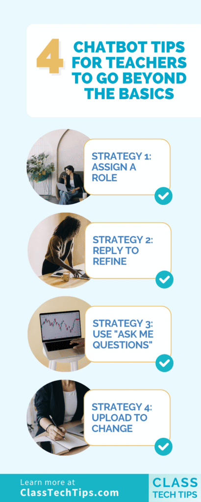 Infographic showing 4 AI chatbot tips for teachers to go beyond the basics including assign a role, reply to refine, use ask me questions, and upload to change