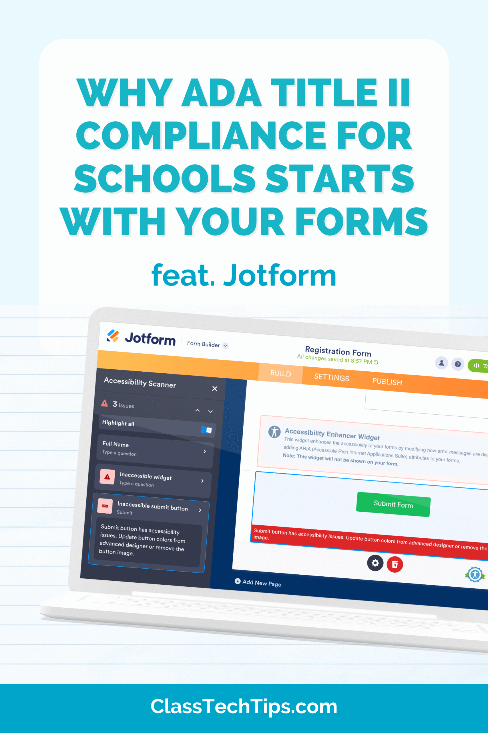Pinterest graphic from ClassTechTips titled "Why ADA Title II Compliance for Schools Starts With Your Forms feat. Jotform" with a Jotform Accessibility Scanner preview.
