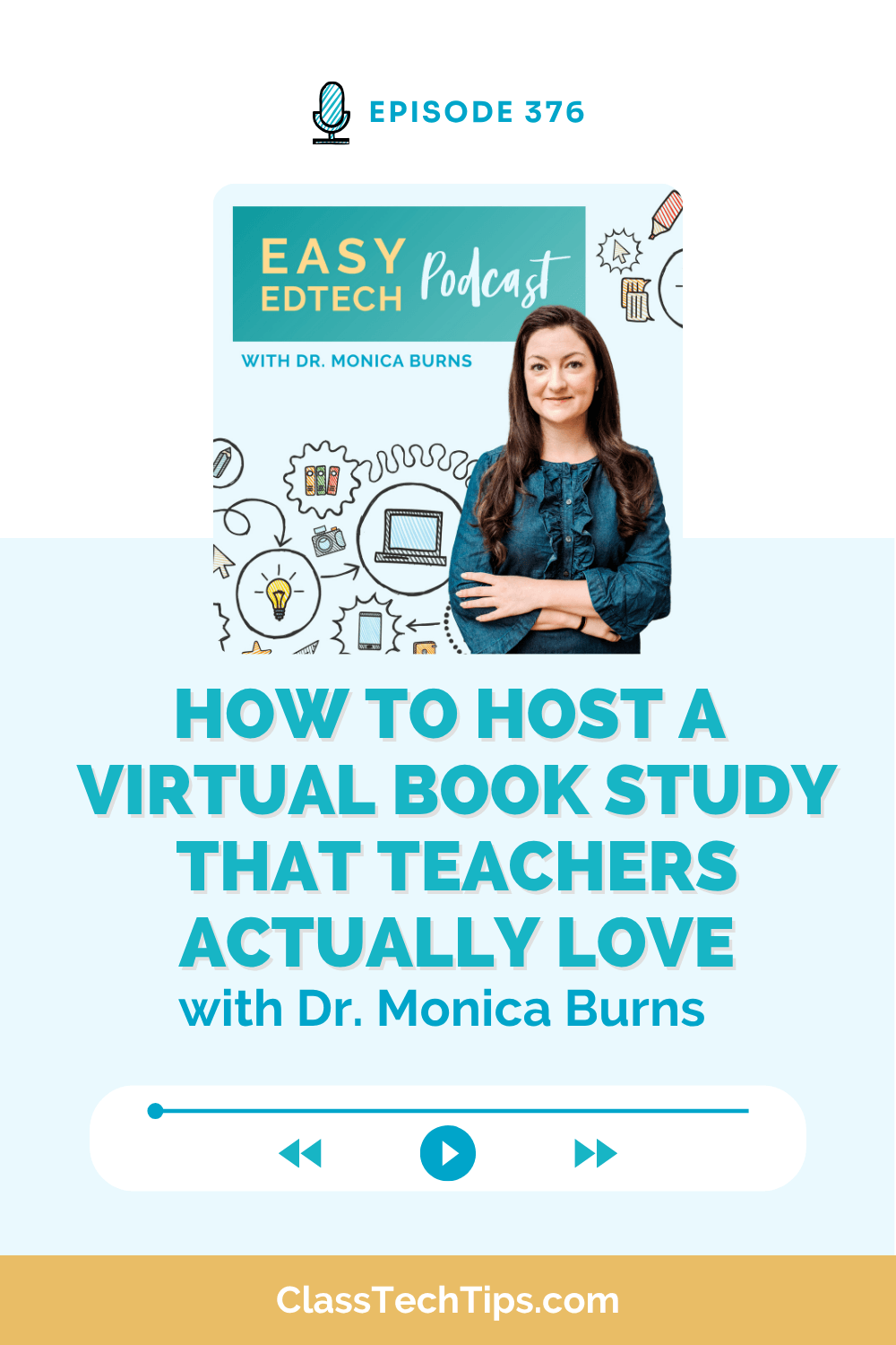 Easy EdTech Podcast episode cover featuring Dr. Monica Burns and tips for hosting a virtual book study that teachers actually love, with strategies for engagement, discussion, and professional learning.