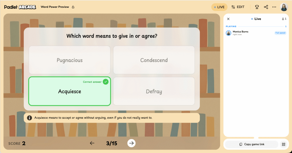 Padlet Arcade vocabulary quiz asking which word means to give in or agree, with "Acquiesce" marked correct, showing AI for book studies vocabulary practice
