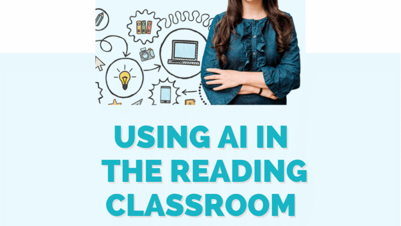 Easy EdTech Podcast episode 381 graphic featuring Dr. Monica Burns and the title “Using AI in the Reading Classroom.”